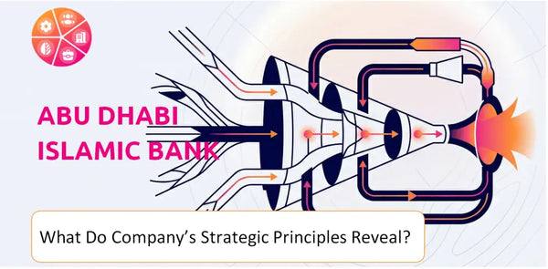 What Do the Strategic Principles of Abu Dhabi Islamic Bank Company Reveal?