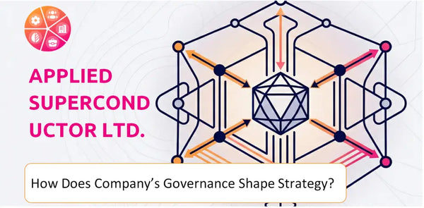 How Does the Governance Structure of Applied Superconductor Ltd. Company Shape Strategy?