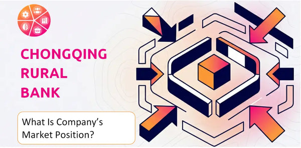 What Is Chongqing Rural Bank Company's Strategic Position in Its Market?