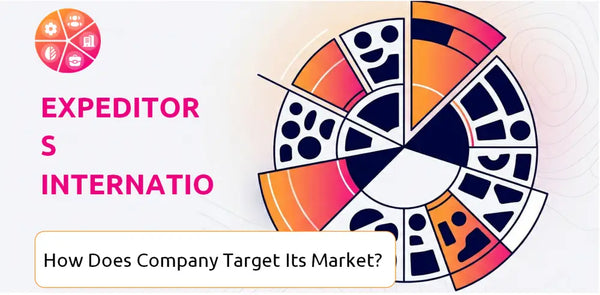 How Does Expeditors International Company Segment and Target Its Market?