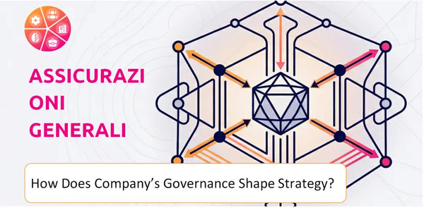 How Does the Governance Structure of Assicurazioni Generali Company Shape Strategy?