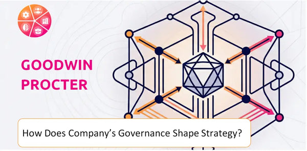 How Does the Governance Structure of Goodwin Procter Company Shape Strategy?