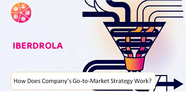 How Does Iberdrola Company's Go-to-Market Strategy Work?