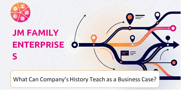 What Can JM Family Enterprises Company's History Teach as a Business Case?