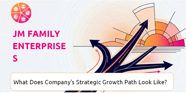 What Does JM Family Enterprises Company's Strategic Growth Path Look Like?