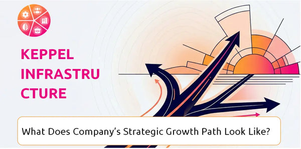 What Does Keppel Infrastructure Trust Company's Strategic Growth Path Look Like?