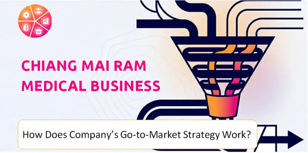 How Does Chiang Mai Ram Medical Business Company's Go-to-Market Strategy Work?