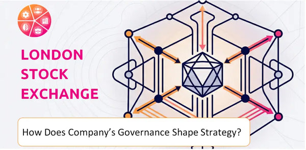 How Does the Governance Structure of London Stock Exchange Group Company Shape Strategy?