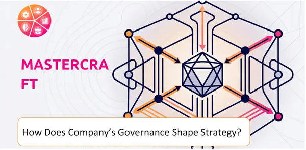 How Does the Governance Structure of MasterCraft Company Shape Strategy?