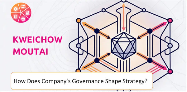 How Does the Governance Structure of Kweichow Moutai Company Shape Strategy?