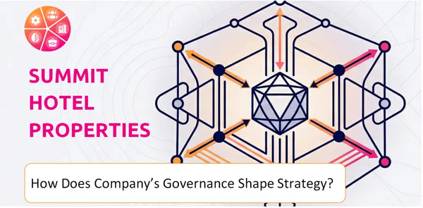 How Does the Governance Structure of Summit Hotel Properties Company Shape Strategy?