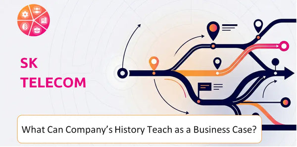 What Can SK Telecom Company's History Teach as a Business Case?
