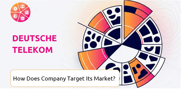 How Does Deutsche Telekom Company Segment and Target Its Market?