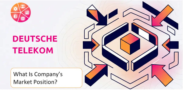What Is Deutsche Telekom Company's Strategic Position in Its Market?