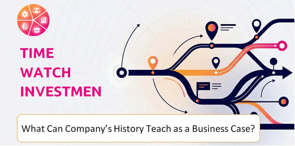 What Can Time Watch Investments Company's History Teach as a Business Case?