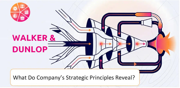 What Do the Strategic Principles of Walker & Dunlop Company Reveal?