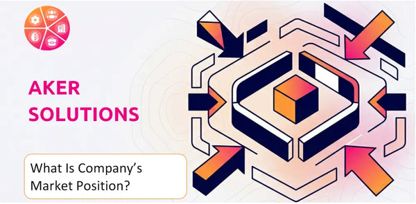 What Is Aker Solutions Company's Strategic Position in Its Market?