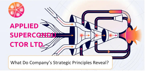 What Do the Strategic Principles of Applied Superconductor Ltd. Company Reveal?