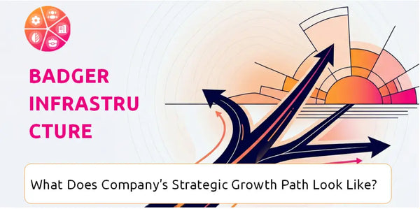 What Does Badger Infrastructure Solutions Company's Strategic Growth Path Look Like?