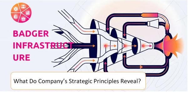 What Do the Strategic Principles of Badger Infrastructure Solutions Company Reveal?