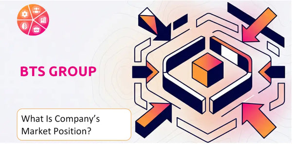 What Is BTS Group Company's Strategic Position in Its Market?