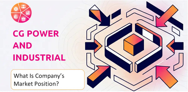 What Is CG Power and Industrial Solutions Company's Strategic Position in Its Market?