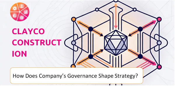 How Does the Governance Structure of Clayco Construction Company Shape Strategy?
