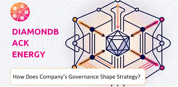How Does the Governance Structure of Diamondback Energy Company Shape Strategy?
