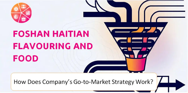 How Does Foshan Haitian Flavouring and Food Company's Go-to-Market Strategy Work?