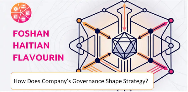 How Does the Governance Structure of Foshan Haitian Flavouring and Food Company Shape Strategy?