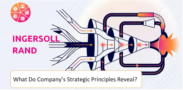 What Do the Strategic Principles of Ingersoll Rand Company Reveal?