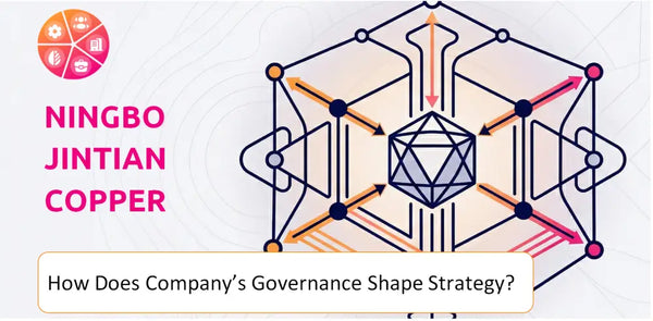 How Does the Governance Structure of Ningbo Jintian Copper (Group) Company Shape Strategy?