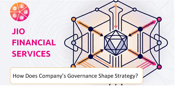 How Does the Governance Structure of Jio Financial Services Company Shape Strategy?