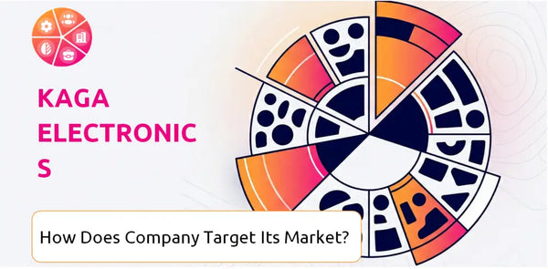How Does Kaga Electronics Company Segment and Target Its Market?