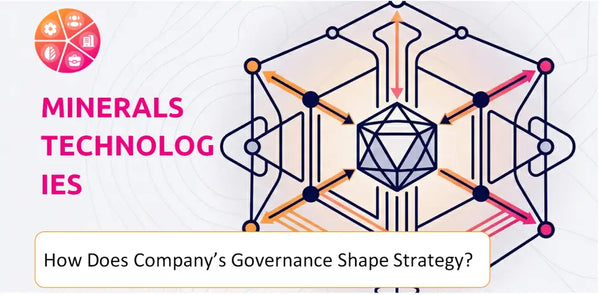 How Does the Governance Structure of Minerals Technologies Company Shape Strategy?