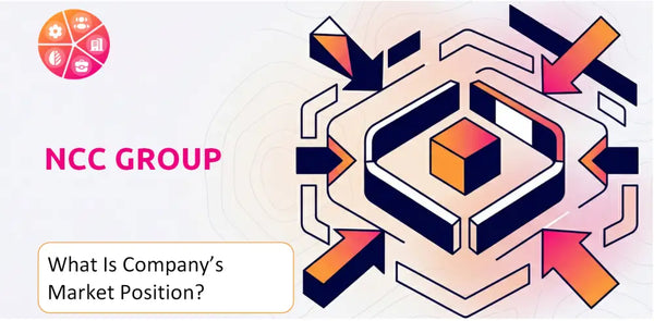 What Is NCC Group Company's Strategic Position in Its Market?