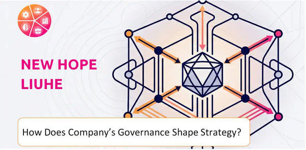 How Does the Governance Structure of New Hope Liuhe Company Shape Strategy?