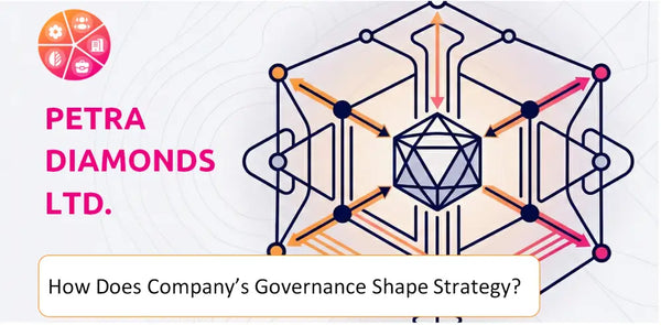 How Does the Governance Structure of Petra Diamonds Ltd. Company Shape Strategy?