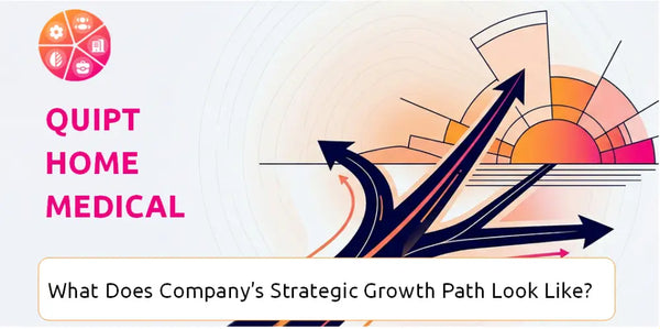 What Does Quipt Home Medical Company's Strategic Growth Path Look Like?
