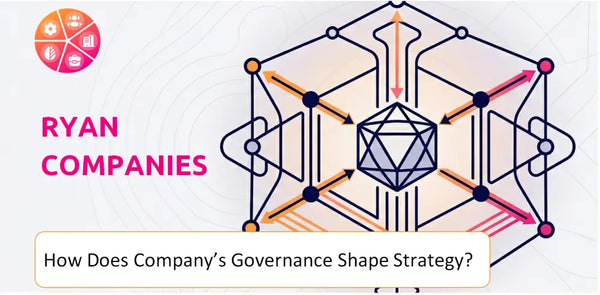 How Does the Governance Structure of Ryan Companies Company Shape Strategy?