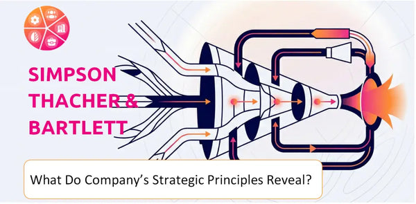 What Do the Strategic Principles of Simpson Thacher & Bartlett Company Reveal?
