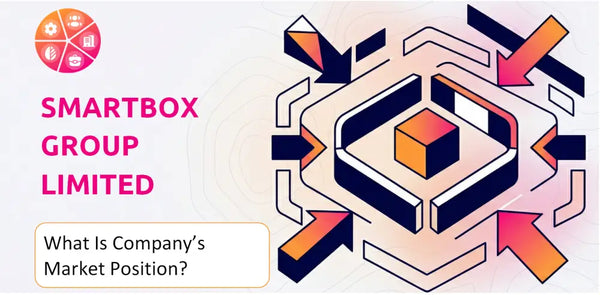 What Is Smartbox Group Limited Company's Strategic Position in Its Market?
