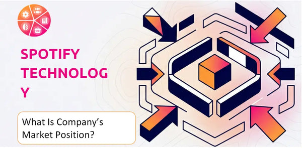 What Is Spotify Technology Company's Strategic Position in Its Market?
