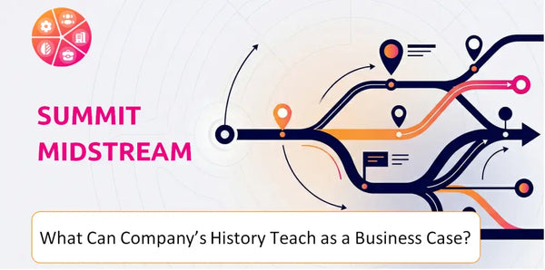 What Can Summit Midstream Company's History Teach as a Business Case?