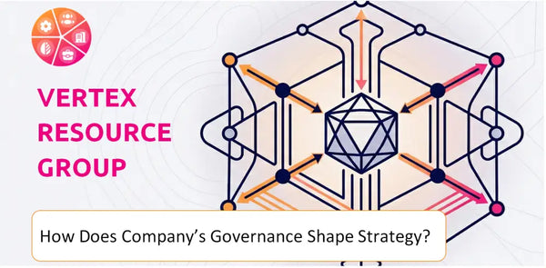 How Does the Governance Structure of Vertex Resource Group Company Shape Strategy?