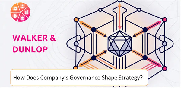 How Does the Governance Structure of Walker & Dunlop Company Shape Strategy?